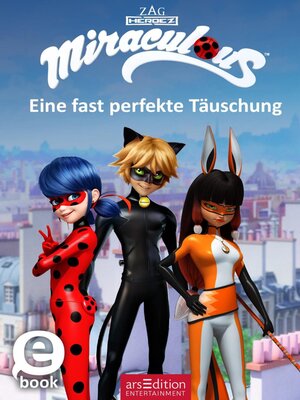 cover image of Miraculous – Eine fast perfekte Täuschung (Miraculous 7)